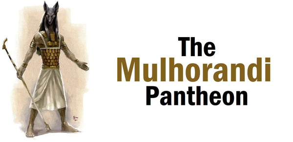 An illustration of Anubis, a man in a white skirt and ancient egyptian armor, with the head of a jackal and a rod, next to the words "The Mulhorandi Pantheon"