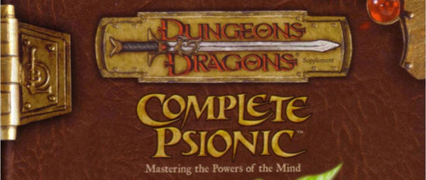 An image of the cover of a 3.5e D&D book "Complete Psionic". It shows the 3.5 edition Dungeons and Dragons logo and the title of the book.